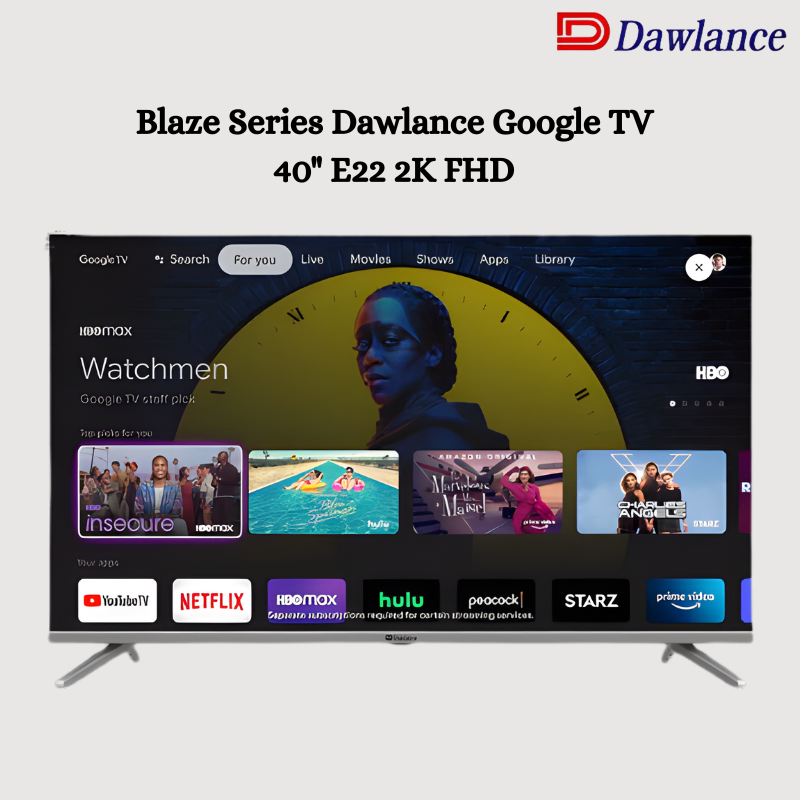 Blaze Series Dawlance Google TV 40" E22 2K FHD