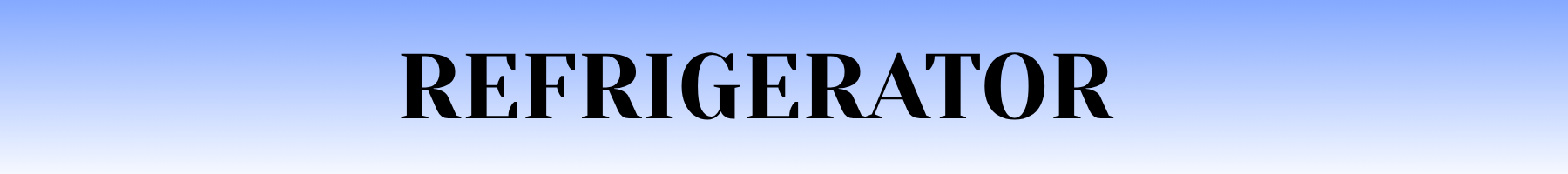 REFRIGERATOR