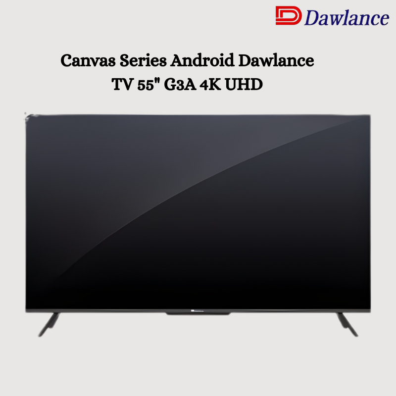 Canvas Series Android Dawlance  TV 55" G3A 4K UHD