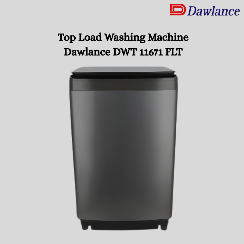 Top Load Washing Machine Dawlance DWT 11671 FLT